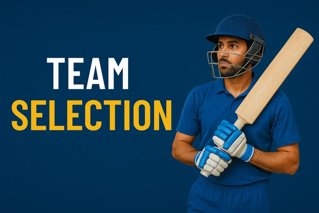 Team Selection & Player Management