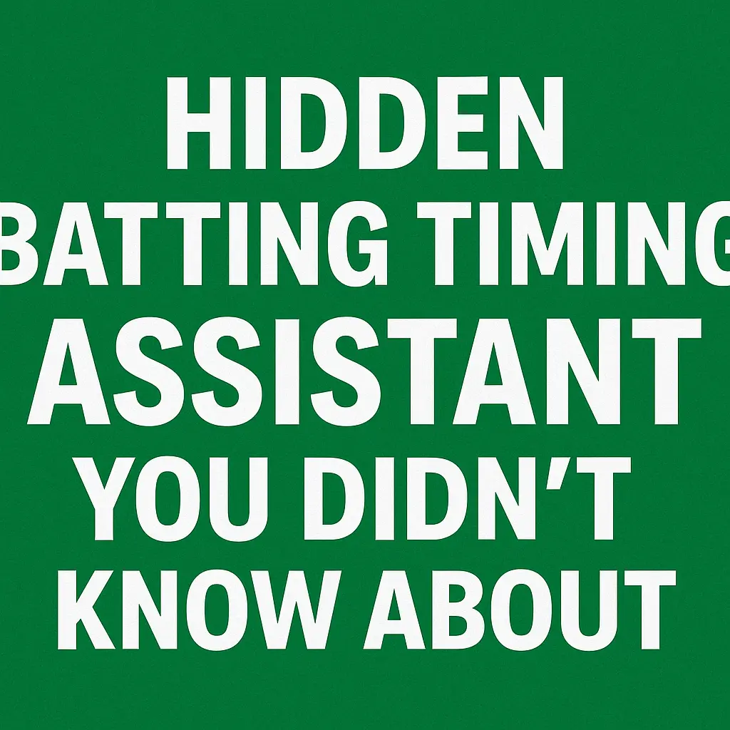 Hidden Batting Timing Assistant You Didn't Know About