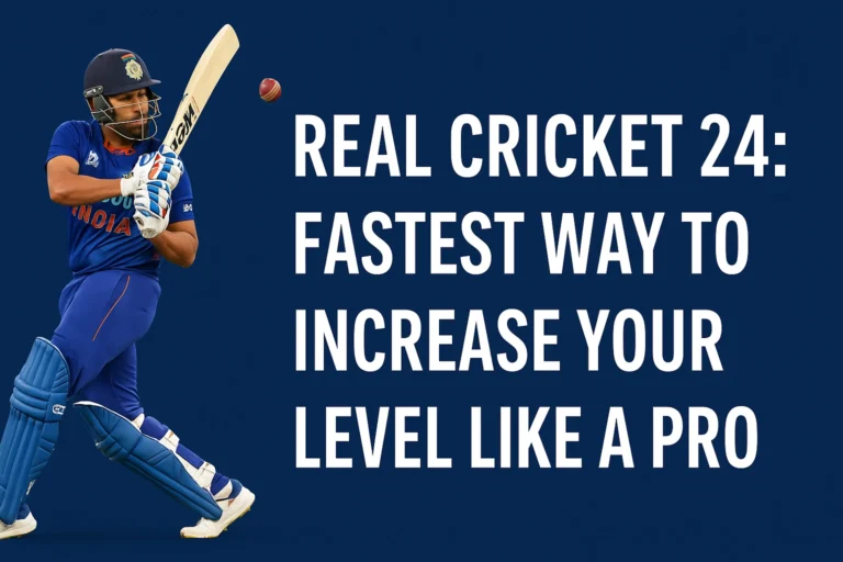Real Cricket 24: Fastest Way to Increase Your Level Like a Pro