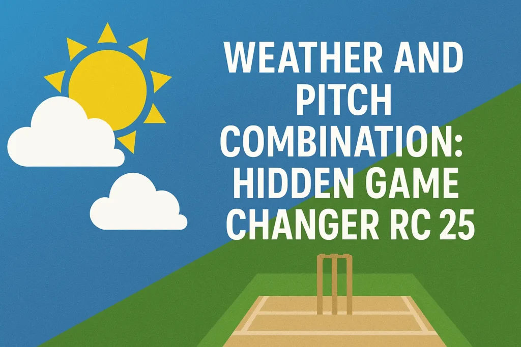 Weather and Pitch Combination: Hidden Game Changer
