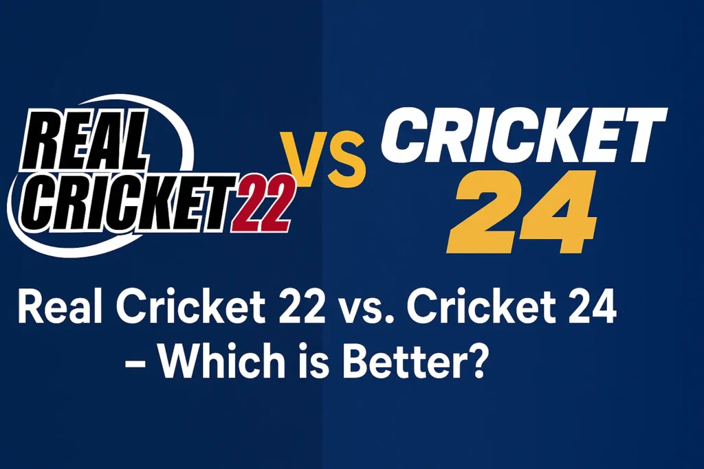 Real Cricket 22 vs. Cricket 24 – Which is Better?