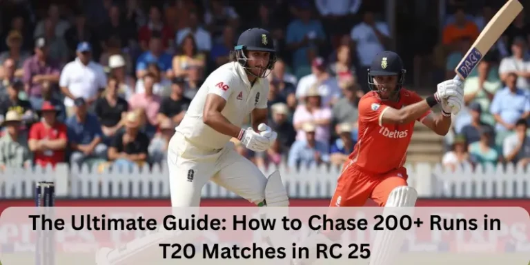 The Ultimate Guide: How to Chase 200+ Runs in T20 Matches in RC 25