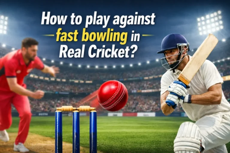 How to play against fast bowling in Real Cricket?